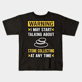 Warning Stone Collecting Stones Kids T-Shirt